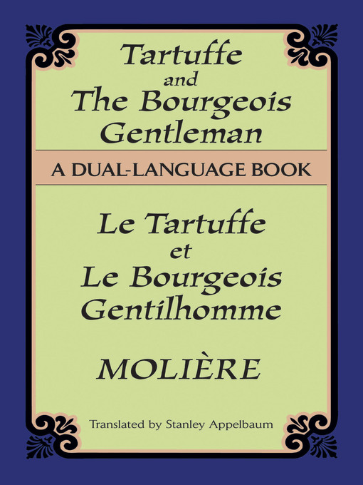 Title details for Tartuffe and the Bourgeois Gentleman by Molière - Wait list